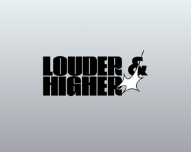about louder higher